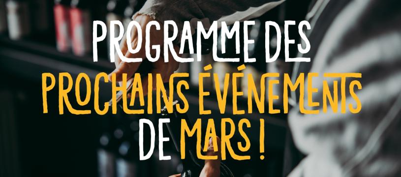  Programme des prochains événements de mars ! 🍷