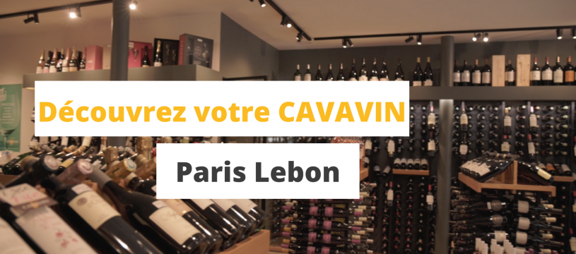 Découvrez votre CAVAVIN Paris Lebon !